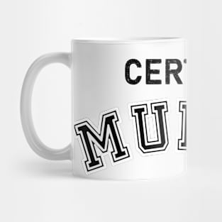 Certified Mummy Mug